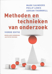 Methoden en technieken van onderzoek 4e editie - M. Saunders, P. Lewis, Pam Lewis, A. Tornhill (ISBN 9789043014656)