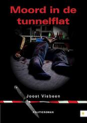 Moord in de tunnelflat - Joost Visbeen (ISBN 9789400825956)