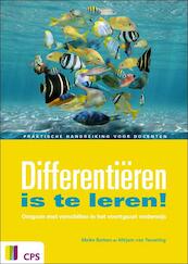 Differentieren is te leren! - Meike Berben, Mirjam van Teeseling (ISBN 9789065086570)