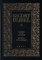 Escort bijbel - Marike van der Velden, Romke Spierdijk (ISBN 9789491525346)