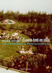 Tussen tent en villa - Mieke Dings (ISBN 9789462080744)