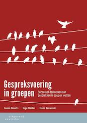 Gespreksvoering in groepen - Janne Geurts, Inge Müller, Hans Tenwolde (ISBN 9789046904787)