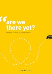 Are we there yet? - Sam Bucolo (ISBN 9789063694098)