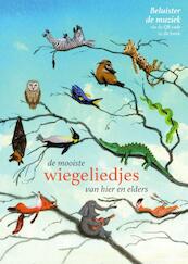 DE MOOISTE WIEGELIEDJES VAN HIER EN ELDERS + CD - (ISBN 9789059086951)