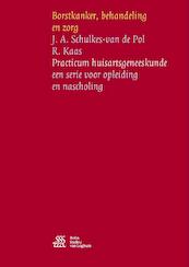 Borstkanker, behandeling en zorg - J.A. Schulkes-van de Pol, Reinie Kaas (ISBN 9789036813792)