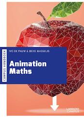 Animation Maths - Ivo de Pauw, Bieke Masselis (ISBN 9789401432047)