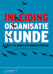 Inleiding organisatiekunde - Loek ten Berge, Marco Oteman (ISBN 9789046963678)