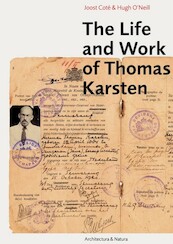 The life and work of Thomas Karsten - Joost Coté, Hugh O’Neill, Pauline K.M. van Roosmalen, Helen Ibbitson Jessup (ISBN 9789461400598)