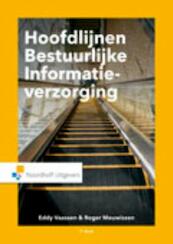 Hoofdlijnen bestuurlijke informatieverzorging - Eddy Vaassen, Roger Meuwissen (ISBN 9789001823948)