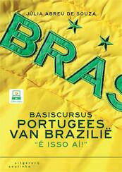 Basiscursus Portugees van Brazilië - Júlia Abreu de Souza (ISBN 9789046905715)