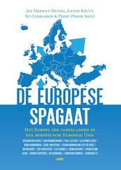 De Europese Spagaat: Het Europa der vaderlanden of een hernieuwde Europese Unie - Jan Herman Brinks, Anton Kruft, Sid Lukkassen (ISBN 9789463381963)