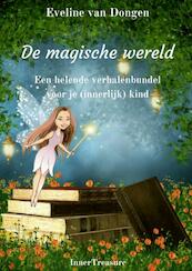 De magische wereld - Eveline van Dongen (ISBN 9789402163964)