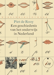 Een geschiedenis van het onderwijs in Nederland - Piet de Rooy (ISBN 9789028442801)