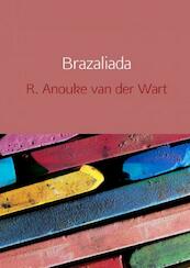 Brazaliada - R. Anouke Van der Wart (ISBN 9789402169812)