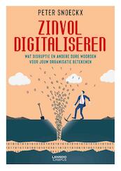 Zinvol digitaliseren - Peter Snoeckx (ISBN 9789401456043)