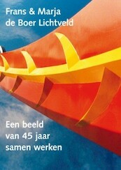Frans & Marja de Boer Lichtveld - Piet Augustijn, Lloyd W. Benjamin III (ISBN 9789462630253)