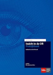 Inzicht in de OR Praktijkboek. Editie 2019 - Joan Janssens-Boer (ISBN 9789012403504)