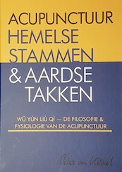 Acupunctuur Hemelse Stammen & Aardse Takken - (ISBN 9789079212170)
