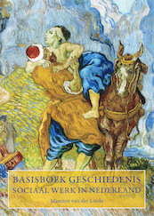 Basisboek geschiedenis Sociaal Werk in Nederland - Maarten van der Linde (ISBN 9789066658790)