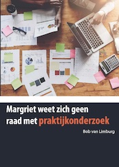 Margriet weet zich geen raad met onderzoek. - Bob van Limburg (ISBN 9789493019751)