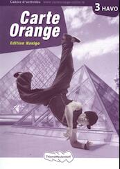 Carte Orange 3 havo Totaallicentie & Cahier d`activités - (ISBN 9789006330434)