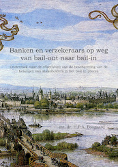Banken en verzekeraars op weg van bail-out naar bail-in - H.P.A. Boogaard (ISBN 9789463808613)