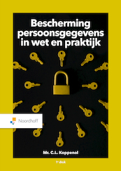 Bescherming persoonsgegevens in wet en praktijk (e-book) - C.L. Koppenol (ISBN 9789001896362)