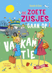 De zoete zusjes gaan op vakantie - Hanneke de Zoete (ISBN 9789043922777)