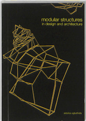 Modular Structures in Design and Architecture - A. Agkathidis (ISBN 9789063692063)