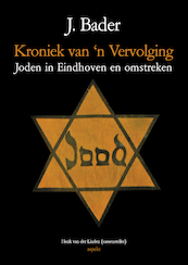 Kroniek van ‘n vervolging - J. Bader (ISBN 9789464244434)