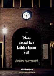 Plots stond het Leidse leven stil - Charlotte Boin (ISBN 9789083143118)