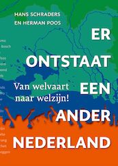 Er ontstaat een ander Nederland - Hans Schraders, Herman Poos (ISBN 9789083277417)