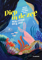 Diep in de zee - Valerie Eyckmans (ISBN 9789462916944)