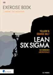 Lean Six Sigma Yellow & Orange Belt - Ir. H.C. Theisens (ISBN 9789401809818)