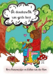 De donderwolk van grote beer - Roos Hanemaaijer, Esther Van der Ham (ISBN 9789493314061)
