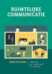 Ruimtelijke communicatie en gedrag - Gerrit Jan Keizer (ISBN 9789463013123)
