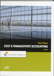 Cost & Management Accounting - W.A. Tijhaar (ISBN 9789001778132)