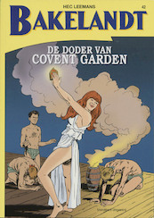 Bakelandt DE DODER VAN COVENT GARDEN 042 - Hec Leemans (ISBN 9789002220494)