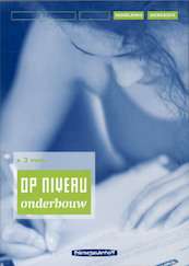 Op niveau 3 vwo Werkboek - R. Kraaijeveld (ISBN 9789006104547)