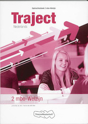 Traject Nederlands 2 mbo-welzijn opdrachtenboek - J.H.M. Mol, W.A. Hart, M.N. Kien (ISBN 9789006813715)