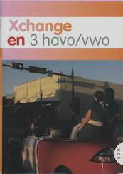 Xchange 3 havo/vwo - B. Schoonbeek, (ISBN 9789011097100)