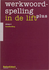 Werkwoordspelling in de lift plus Niveau 4 Handleiding - (ISBN 9789026228643)