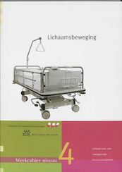 Lichaamsbeweging Kwalificatieniveau 4 Werkcahier - (ISBN 9789031346813)