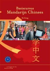 Basiscursus Mandarijn Chinees - X. Zeng, Xi Zeng (ISBN 9789046901502)
