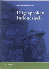 Uitgesproken Indonesisch - Harmani Jeanne Ham (ISBN 9789046901816)