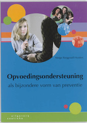 Opvoedingsondersteuning als bijzondere vorm van preventie - Marga Burggraaff - Huiskes, Geraldien Blokland (ISBN 9789046902684)