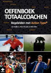 Oefenboek Totaalcoachen - Jan Huijbers, Paul Murphy, D. Otter (ISBN 9789054720515)