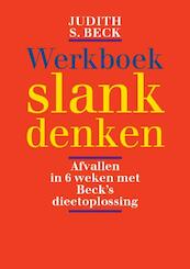 Werkboek slank denken - Judith S. Beck (ISBN 9789057122743)