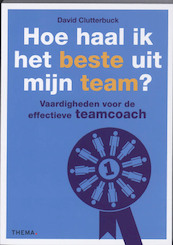 Hoe haal ik het beste uit mijn team? - David Clutterbuck (ISBN 9789058716125)
