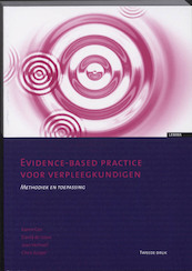 Evidence-based practice voor verpleegkundigen - (ISBN 9789059312265)